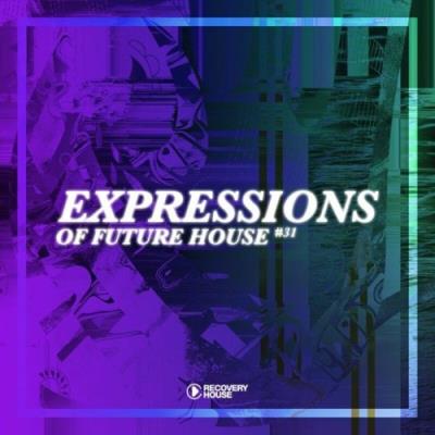 VA - Expressions of Future House, Vol. 31 (2022) (MP3)