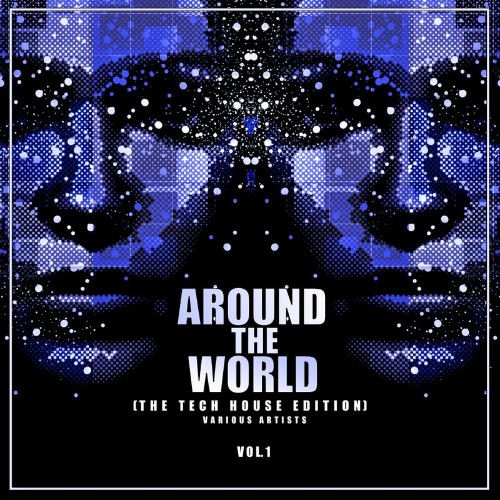 VA - Around The World, Vol. 1 (The Tech House Edition) (2022) (MP3)