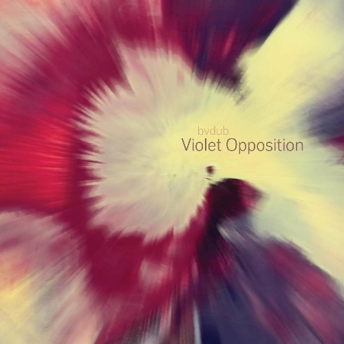 VA - Bvdub - Violet Opposition (2022) (MP3)