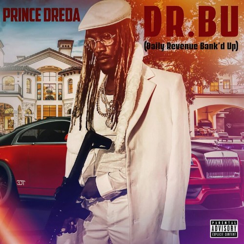 Prince Dreda - Dr.Bu (Daily Revenue Bank''d Up) (2022)