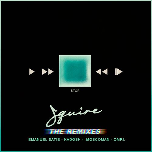 VA - Squire - Stop Remixes (2022) (MP3)
