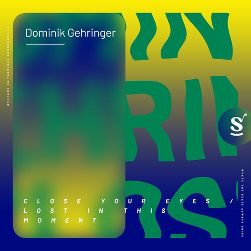 Dominik Gehringer - Close Your Eyes / Lost In This Moment (2022)