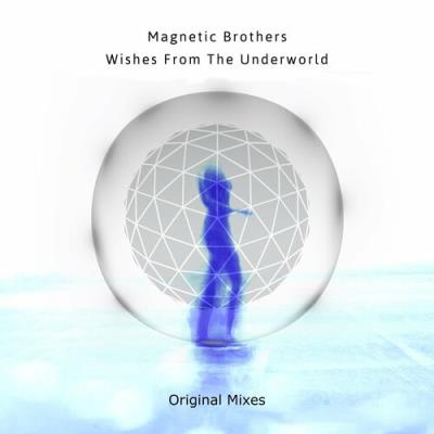 VA - Magnetic Brothers - Wishes From the Underworld (2022) (MP3)