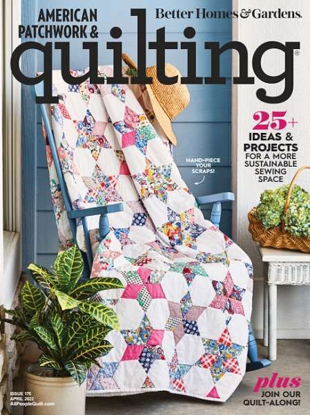 American Patchwork & Quilting №175 2022