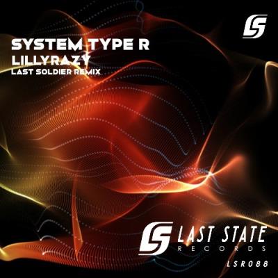 VA - LillyRazy - System Type R (Incl. Last Soldier Remix) (2022) (MP3)