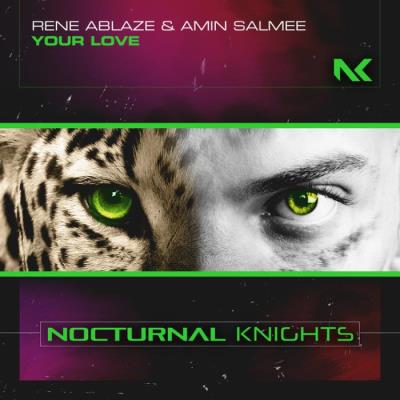 VA - Rene Ablaze & Amin Salmee - Your Love (2022) (MP3)