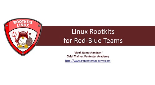 PentesterAcademy - Linux Rootkits for Red-Blue Teams