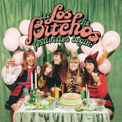 VA - Los Bitchos - Let The Festivities Begin! (2022) (MP3)