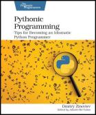 Скачать Pythonic Programming: Tips for Becoming an Idiomatic Python Programmer