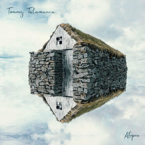 Tommy Talamanca, Gloria Rossi - Atopia (2022)