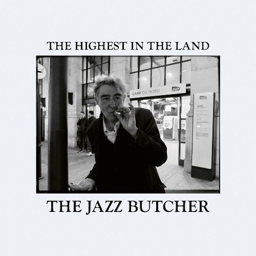 VA - The Jazz Butcher - The Highest in the Land (2022) (MP3)