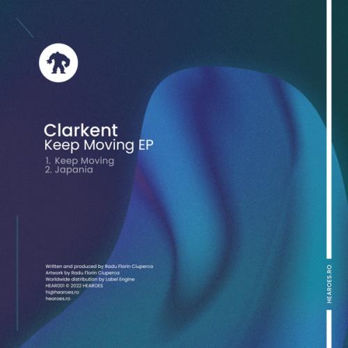 VA - Clarkent - Keep moving EP (2022) (MP3)