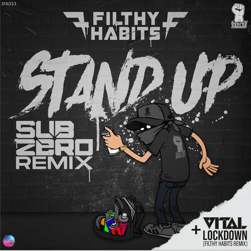 Filthy Habits - Stand Up (Sub Zero Remix) / Lock Down" (Filthy Habits Remix) (2022)