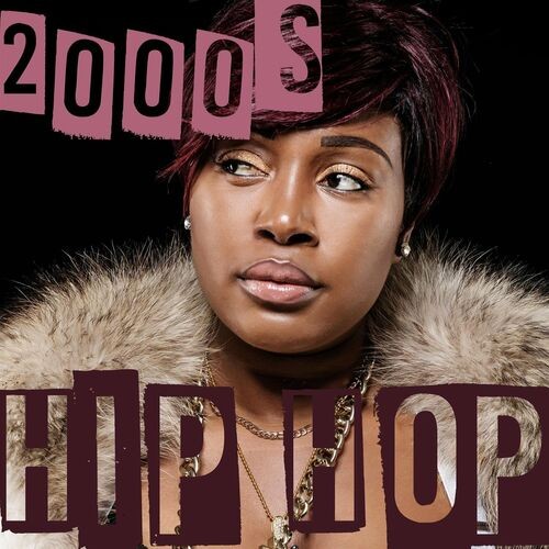 2000s Hip Hop (2022)