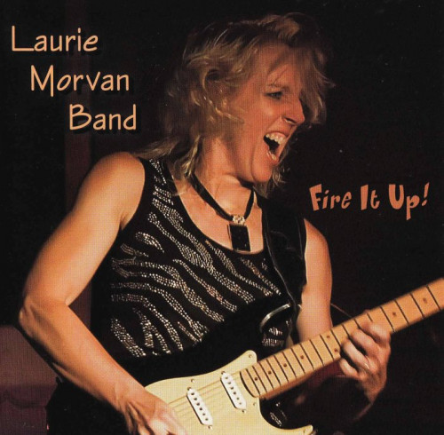 Laurie Morvan Band - Fire It Up (2009) [lossless]