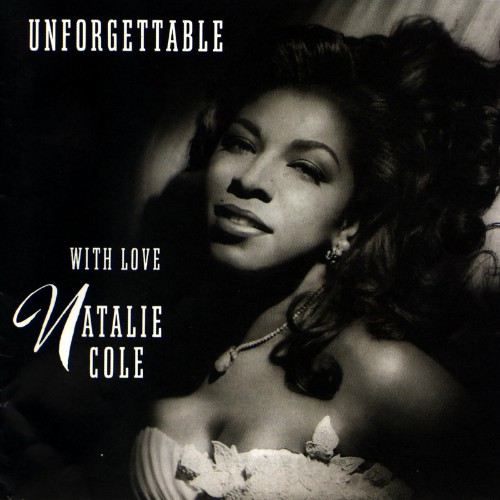 VA - Natalie Cole - Unforgettable... With Love (1991) (2022) (MP3)