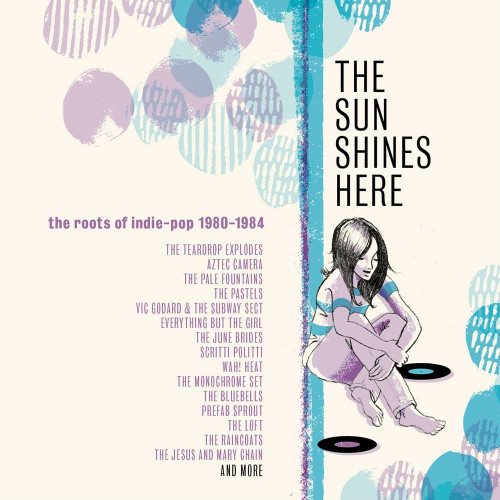 VA - The Sun Shines Here The Roots of Indie-Pop 1980-1984 (2021) 3CD Lossless