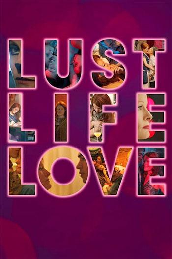 , ,  / Lust Life Love / Lust Life (2021) WEB-DL 720p | L | 