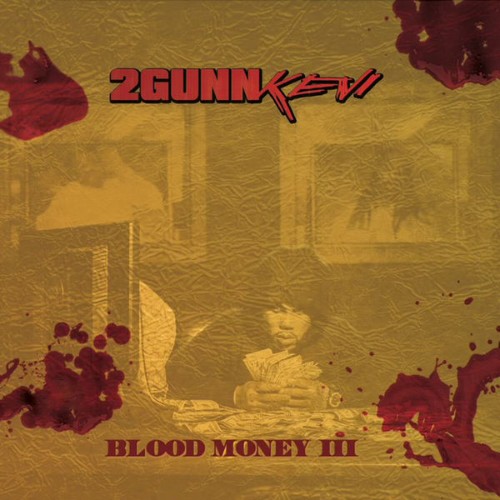 VA - 2Gunn Kevi - Blood Money III (Deluxe) (2022) (MP3)
