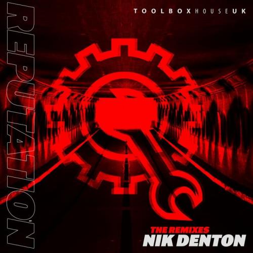 VA - Nik Denton - Reputation (Remixes) (2022) (MP3)