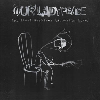 VA - Our Lady Peace - Spiritual Machines: Acoustic Live (2022) (MP3)