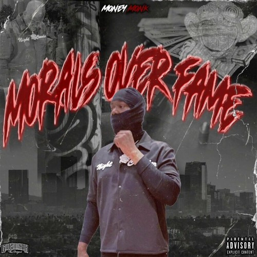 MoneyMonk - Morals Over Fame (2022)