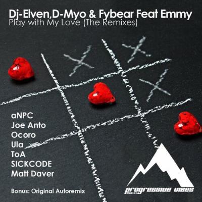 VA - DJ-Elven x D-Myo ft Emmy - Play With My Love (The Remixes) (2022) (MP3)