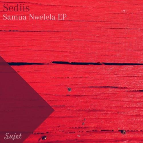 Sediis feat. Vocalesh - Samua Nwelela (2022)
