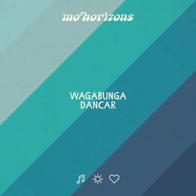 VA - Mo' Horizons - Wagabunga Dancar (2022) (MP3)