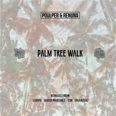 VA - Poulper & Renuna - Palm Tree Walk (2022) (MP3)
