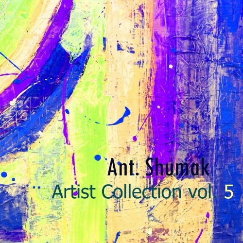 Ant. Shumak - Artist Collection Vol. 5 (2022)