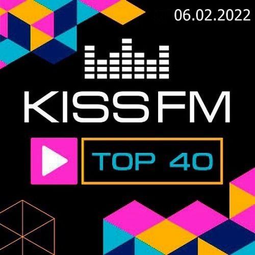 Radio Kiss FM: Top 40 06.02.2022 (2022)