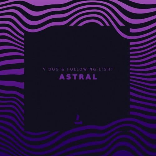 VA - V Dog & Following Light - Astral (2022) (MP3)