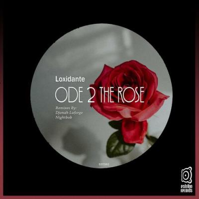 VA - Loxidante - Ode 2 the Rose (2022) (MP3)
