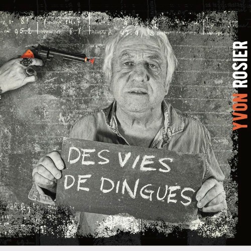 VA - Yvon Rosier - Des Vies De Dingues (2022) (MP3)
