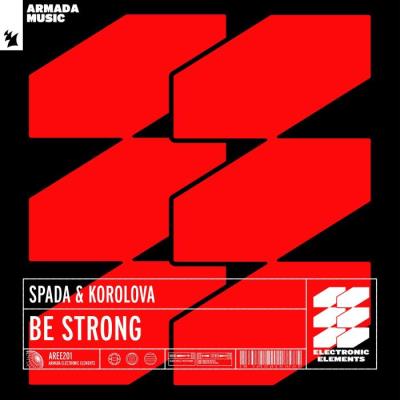 VA - Spada & Korolova - Be Strong (2022) (MP3)