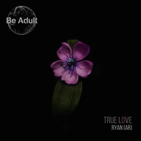 Ryan (AR) - True Love (2022)