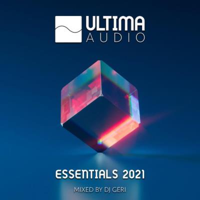 VA - Ultima Audio Essentials 2021 (Mixed by DJ Geri) (2022) (MP3)