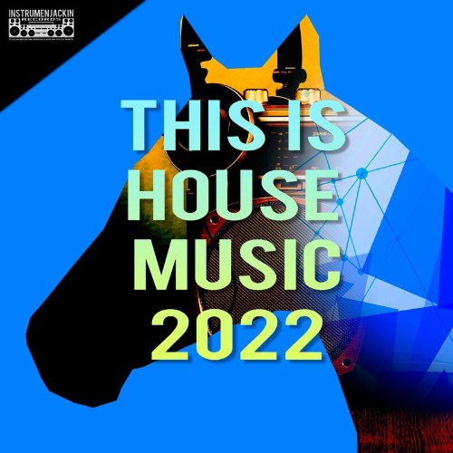 VA - This is House Music 2022 (2022) (MP3)