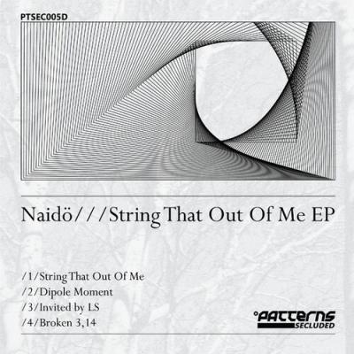 VA - Naido - String That Out Of Me EP (2022) (MP3)