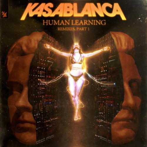 Kasablanca - Human Learning (Remixes, Pt. 1) (2022)