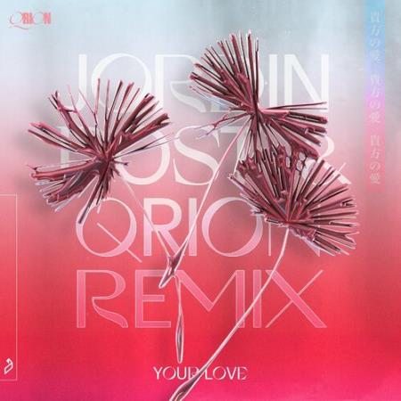 Qrion - Your Love (Jordin Post and Qrion Remix) (2022)