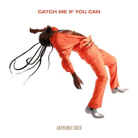 Adekunle Gold - Catch Me If You Can (2022)