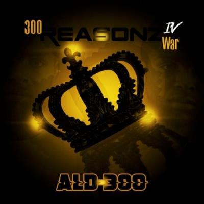 VA - AL-D*300 - 300 Reasons 4 War (2022) (MP3)
