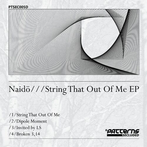 Naido - String That Out Of Me EP (2022)