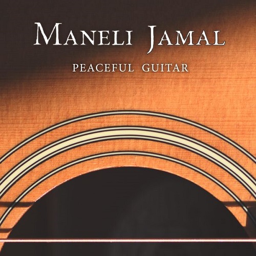 Maneli Jamal - Peaceful Guitar (2022)
