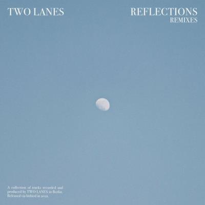VA - TWO LANES - Reflections (Remixes) (2022) (MP3)
