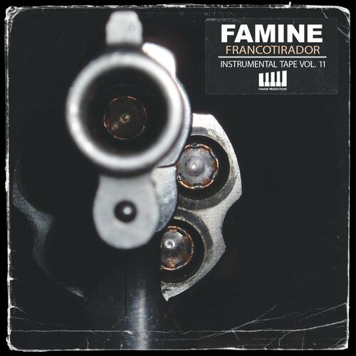 Famine - Francotirador (Instrumental Tape Vol. 11) (2022)