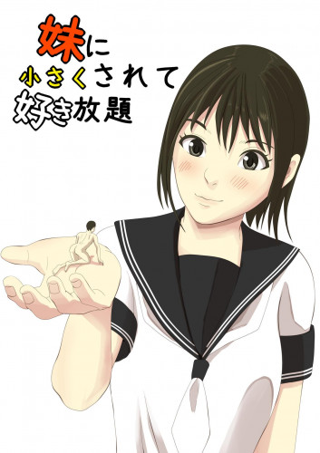 Imouto ni Chiisaku Sarete Sukihoudai  Shrunken By Your Little Sister Hentai Comic