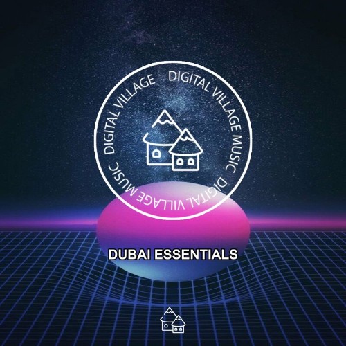 VA - Digital Village Music - Dubai Essentials (2022) (MP3)